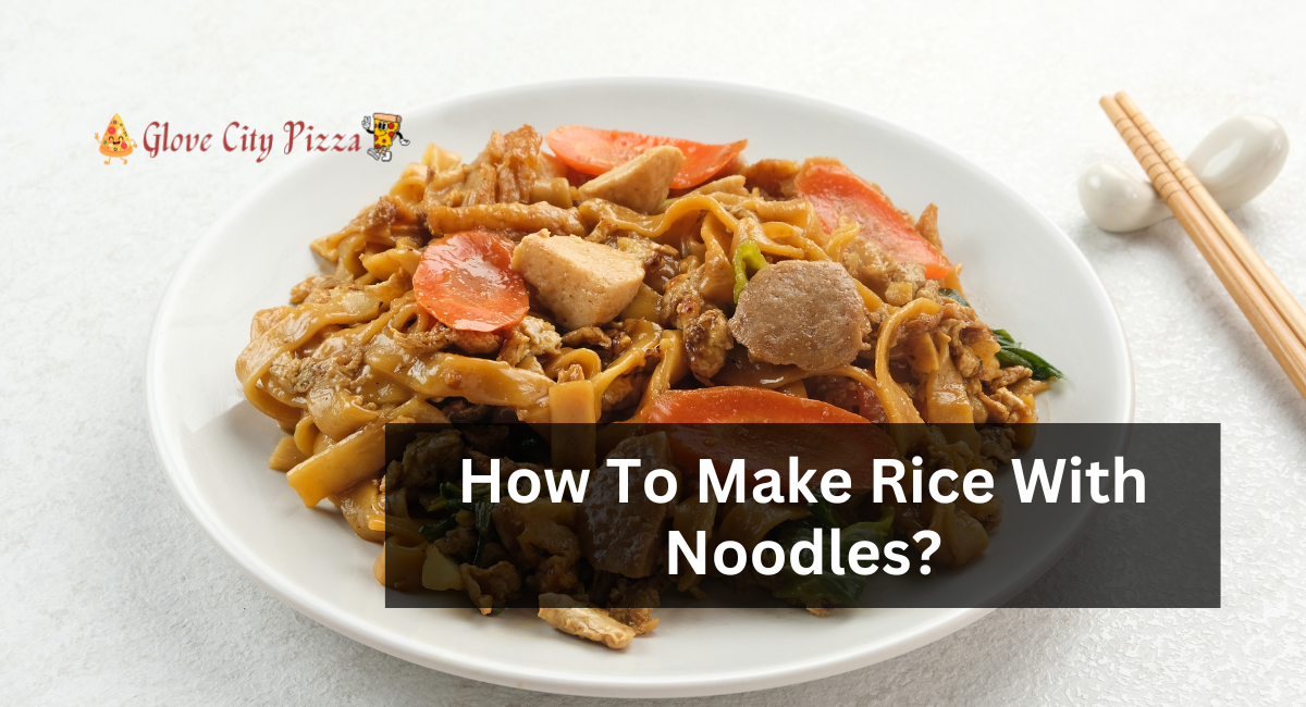 How To Make Rice With Noodles